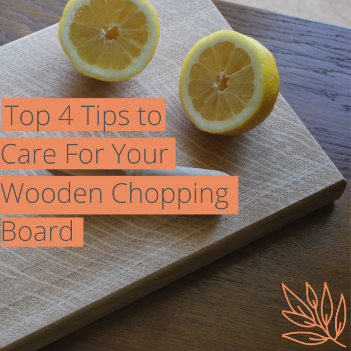 4 Tips To Care For Your Wooden Chopping Board Like a Pro