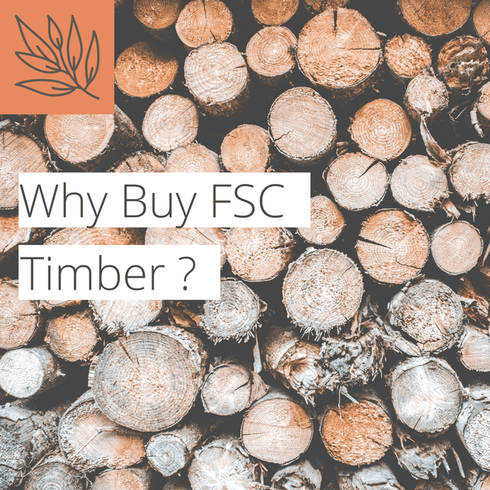 Why buy FSC timber?